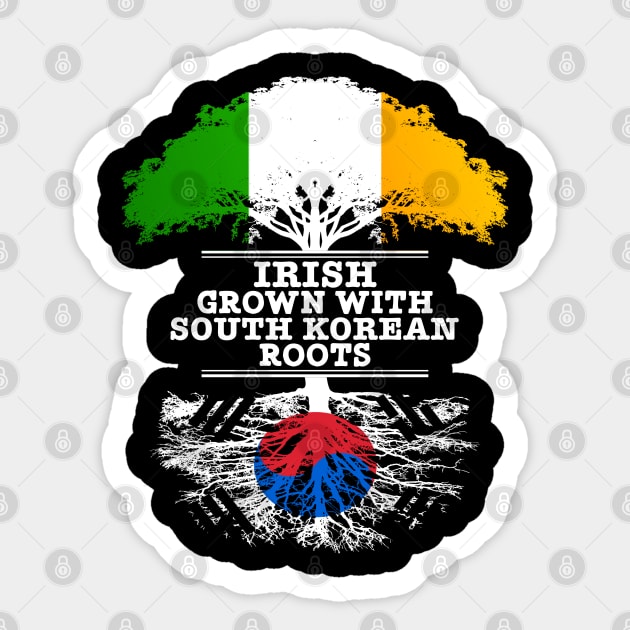 Irish Grown With South Korean Roots - Gift for South Korean With Roots From South Korea Sticker by Country Flags